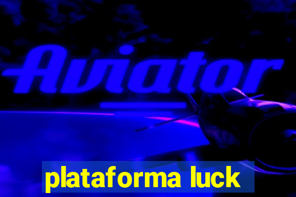 plataforma luck